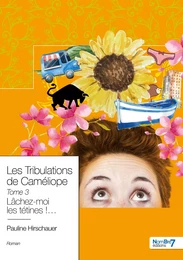 Les Tribulations de Caméliope - Tome 3