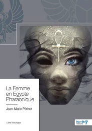 La Femme en Egypte Pharaonique