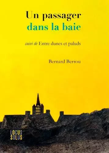 Passager Dans La Baie -  BERROU Bernard - LOCUS SOLUS