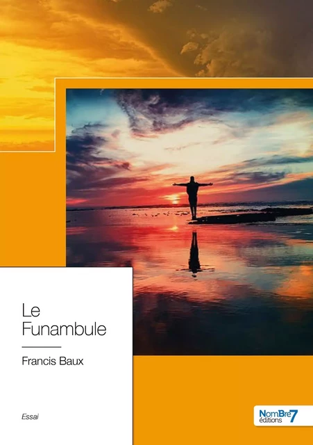 Le Funambule -  Francis Baux - NOMBRE 7