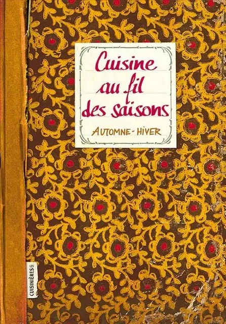 Cuisine au fil des saisons - Sonia Ezgulian - CUISINIERES