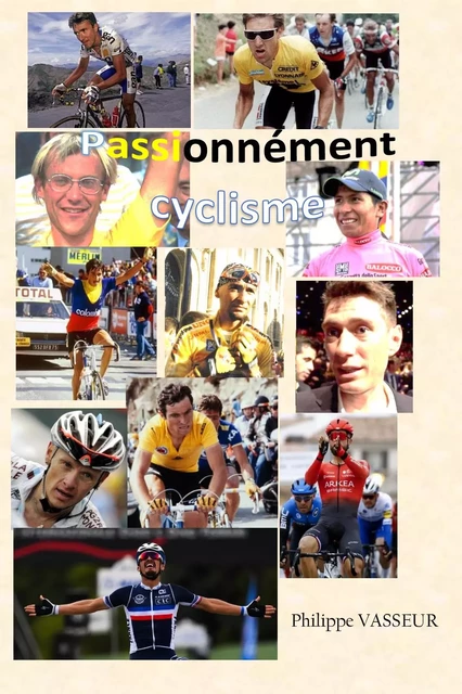 Passionnément Cyclisme -  - MEMOIREDITION