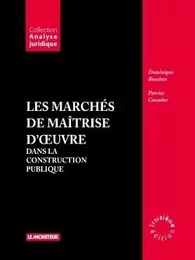 Les marchés de maîtrise d'oeuvre dans la construction publique