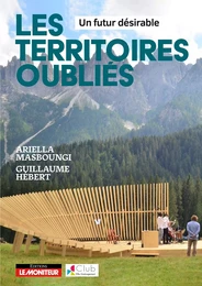 Les territoires oubliés - Un futur désirable