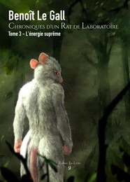 Chroniques d'un rat de laboratoire - Tome 3