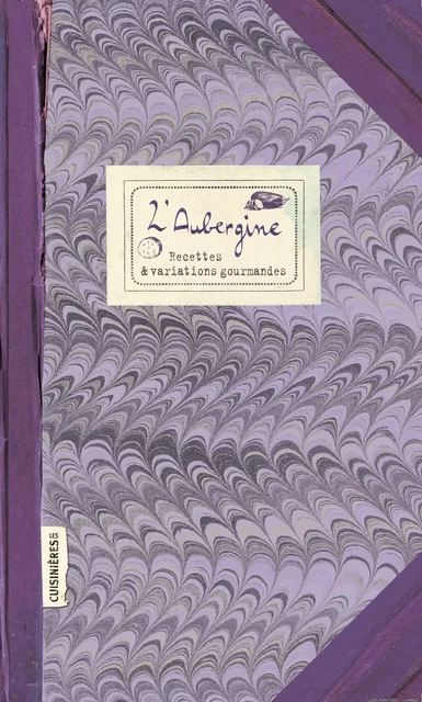 L'Aubergine - Sonia Ezgulian - CUISINIERES