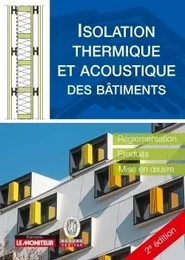 Isolation thermique et acoustique des bâtiments