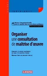 Organiser une consultation de maîtrise d'oeuvre