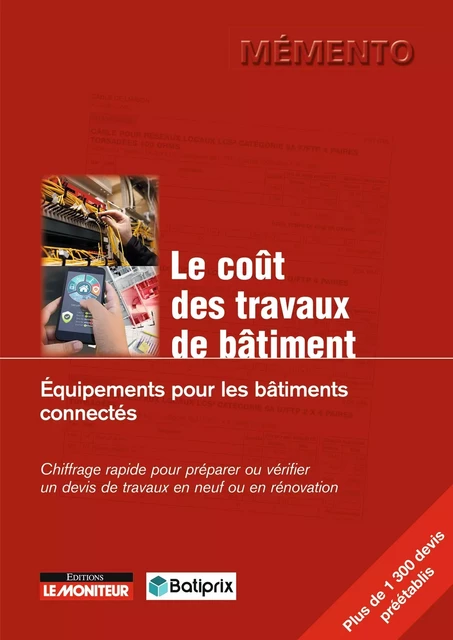 Le coût des travaux de bâtiment. Equipements pour les bâtiments connectés -  Batiprix - MONITEUR