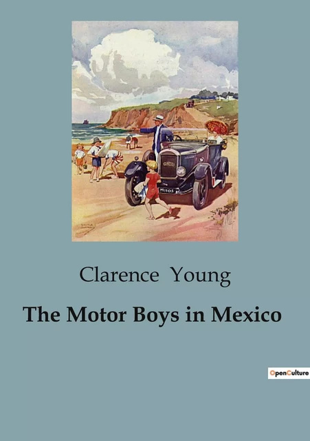 The Motor Boys in Mexico - Clarence Young - CULTUREA