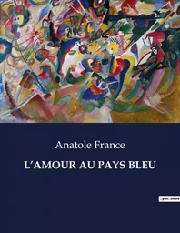 L'AMOUR AU PAYS BLEU