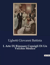 L Arte Di Riposare Consigli Di Un Vecchio Medico