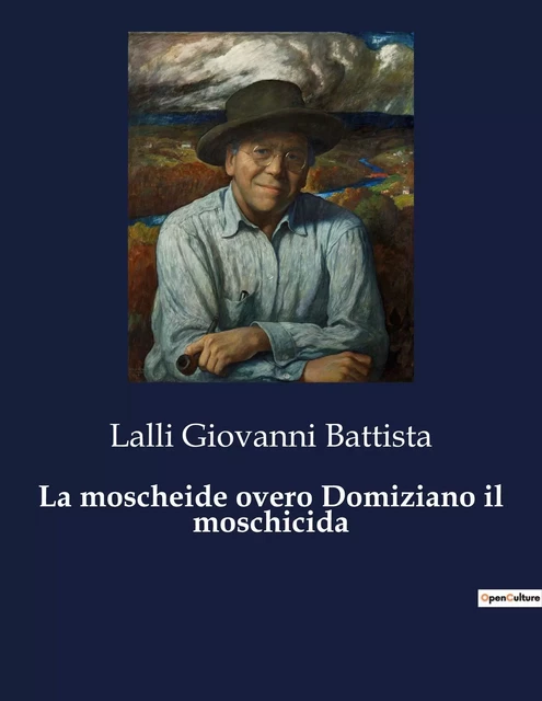 La moscheide overo Domiziano il moschicida - Lalli Giovanni Battista - CULTUREA