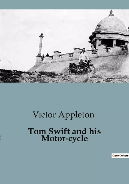 Tom Swift and his Motor-cycle - Victor Appleton - CULTUREA