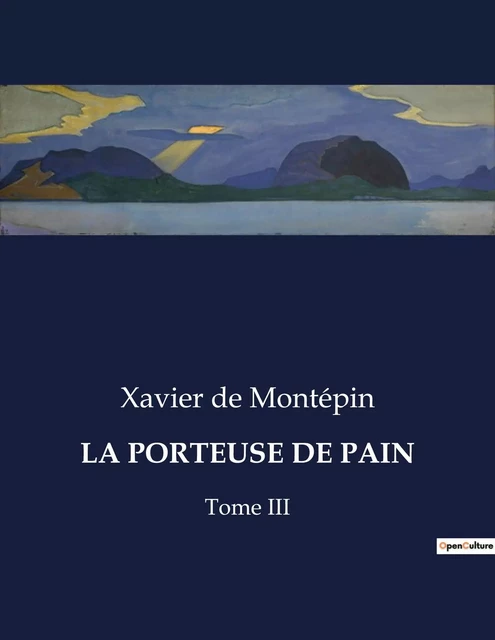 LA PORTEUSE DE PAIN - Xavier de Montépin - CULTUREA