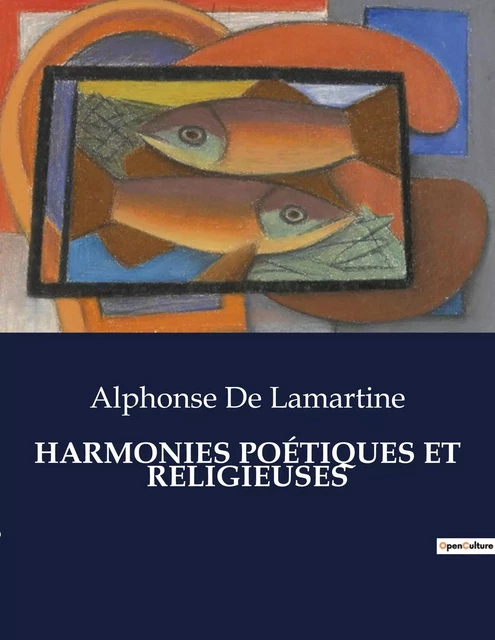 HARMONIES POÉTIQUES ET RELIGIEUSES - Alphonse De Lamartine - CULTUREA