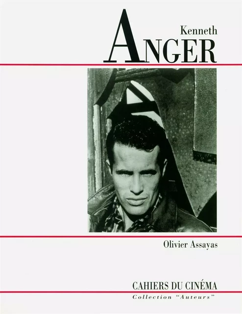 Kenneth Anger - Olivier ASSAYAS - Cahiers du Cinéma