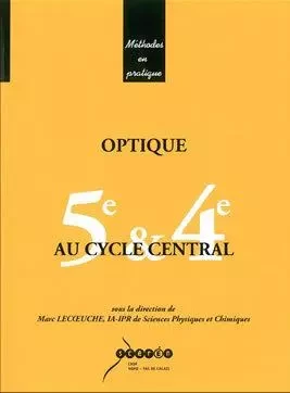 Optique au cycle central - 5e & 4e -  - CANOPE CRDP 59