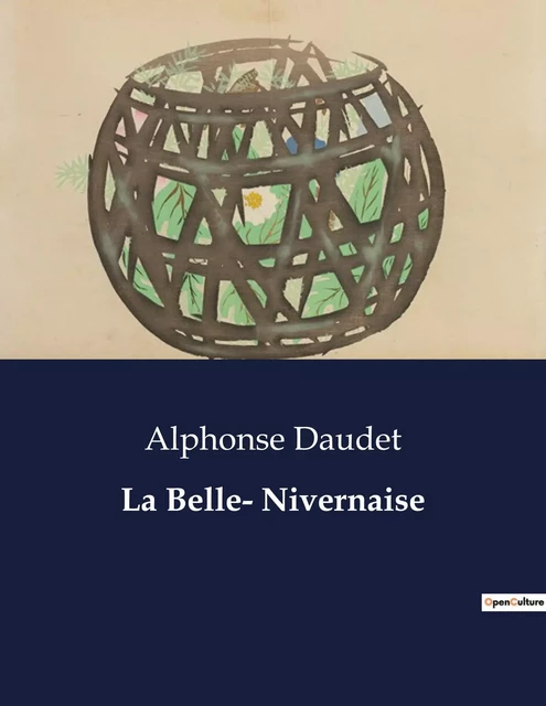 La Belle- Nivernaise - Alphonse Daudet - CULTUREA