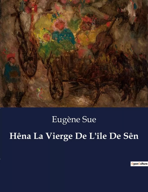 Hêna La Vierge De L'île De Sên - Eugène Sue - CULTUREA