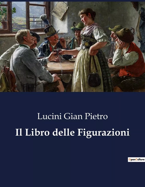 Il Libro delle Figurazioni - Lucini Gian Pietro - CULTUREA