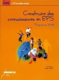 Construire des connaissances en EPS - programme 2008 -  - CANOPE CRDP 35