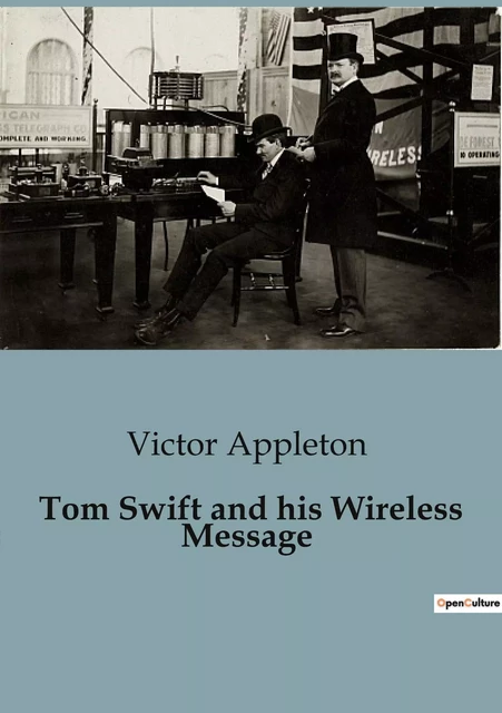 Tom Swift and his Wireless Message - Victor Appleton - CULTUREA