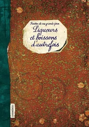 Liqueurs et boissons d'autrefois