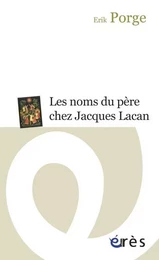 Les noms du père chez Jacques Lacan