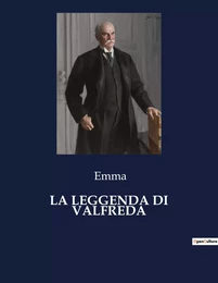 LA LEGGENDA DI VALFREDA