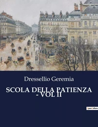 SCOLA DELLA PATIENZA - VOL II