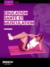 Éducation, santé et musculation - Guillaume LONG - CANOPE CRDP 44