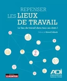 Repenser les lieux de travail