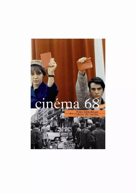 Cinéma 68 -  Collectif - Cahiers du Cinéma