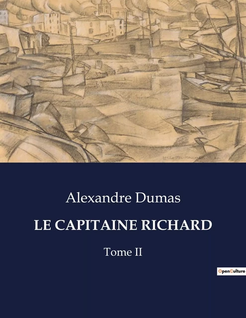 LE CAPITAINE RICHARD - Alexandre Dumas - CULTUREA