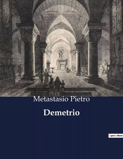 Demetrio - Metastasio Pietro - CULTUREA