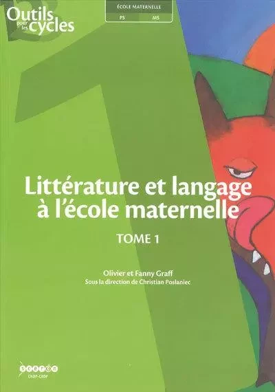 Littérature et langage à l'école maternelle - Olivier Graff, Fanny Graff - CANOPE CRDP 59