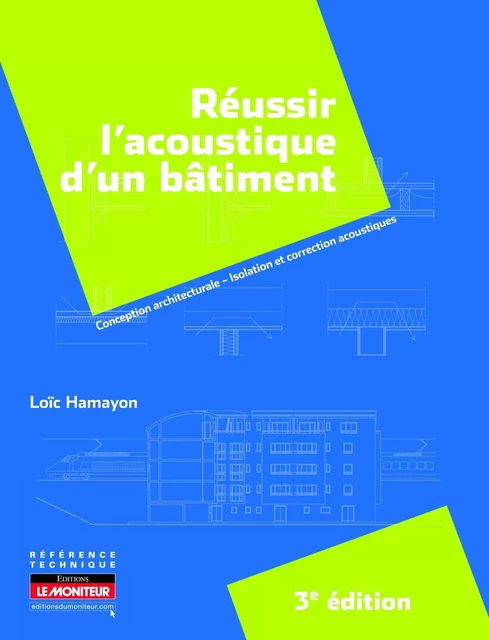 Réussir l'acoustique d'un bâtiment - Loïc Hamayon - MONITEUR