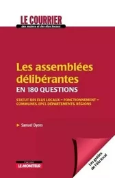 Les assemblées délibérantes en 180 questions