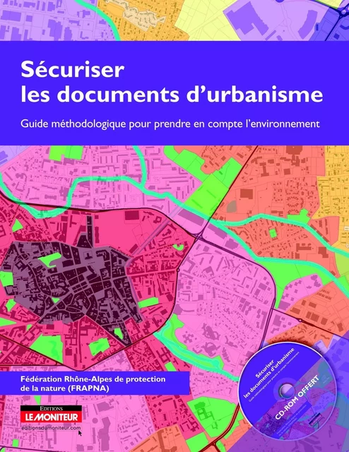 Sécuriser les documents d'urbanisme -  Fédération Rhône-Alpes de protection de la nature (FRAPNA) - MONITEUR