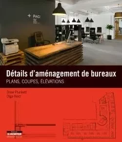 Détails d'aménagement de bureaux - Drew Plunkett, Olga Reid - MONITEUR