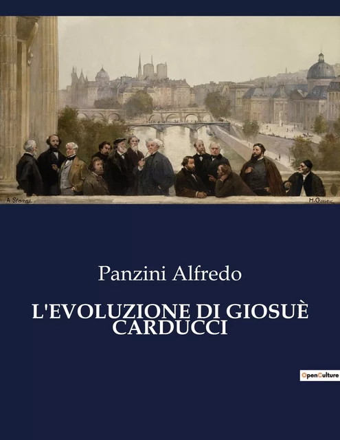 L'EVOLUZIONE DI GIOSUÈ CARDUCCI - Panzini Alfredo - CULTUREA