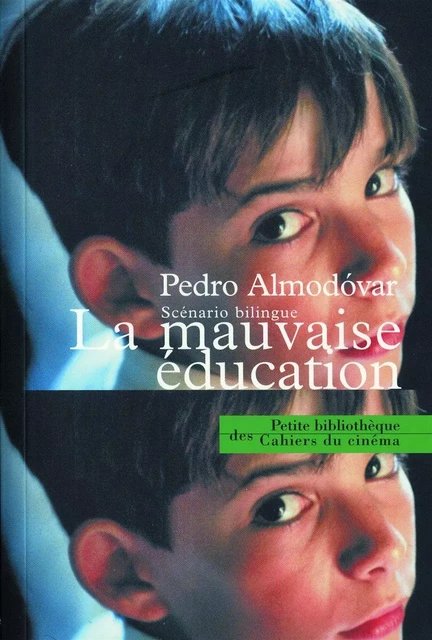 La Mauvaise Education - Pedro Almodóvar - Cahiers du Cinéma