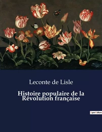 Histoire populaire de la Révolution française