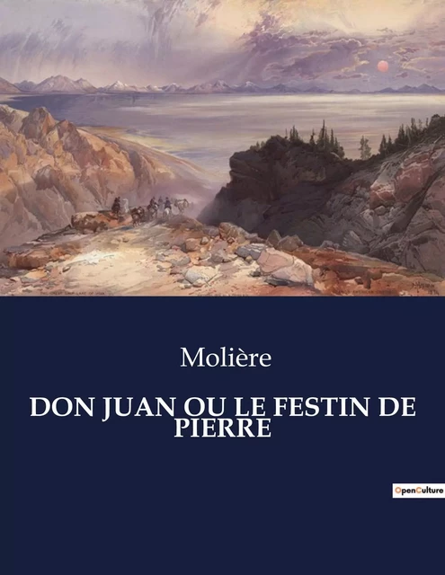 DON JUAN OU LE FESTIN DE PIERRE - Jean-Baptiste Molière (Poquelin dit) - CULTUREA