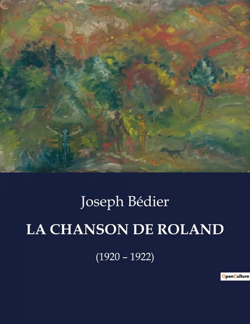 LA CHANSON DE ROLAND - Joseph Bédier - CULTUREA