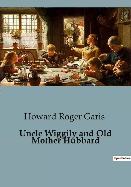 Uncle Wiggily and Old Mother Hubbard - Howard Roger Garis - CULTUREA