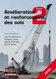 Amélioration et renforcement des sols - Tome 2