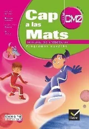 Cap a las mats, CM2 cicle 3 - [manuau de l'escolan], programas navèths