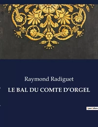 LE BAL DU COMTE D'ORGEL